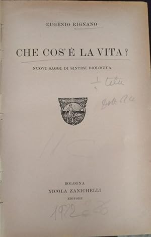 Che cos'è la vita? Nuovi saggi di sintesi biologica