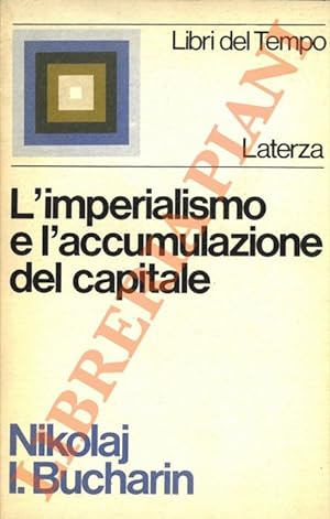 L'imperialismo e l'accumulazione del capitale.