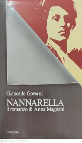 NANNARELLA, il romanzo di Anna Magnani