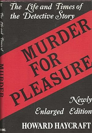 MURDER FOR PLEASURE ~ The Life and Times of the Detective Story