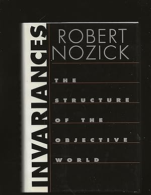Invariances: The Structure of the Objective World (Only Signed Copy) (Signed and Inscribed to Dan...