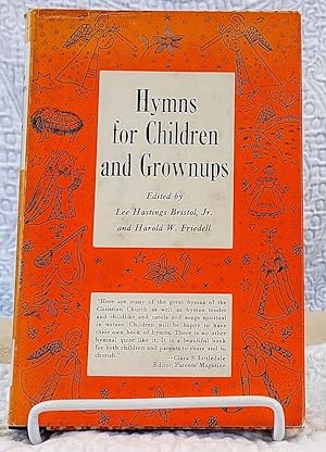 HYMNS FOR CHILDREN AND GROWNUPS To Use Together
