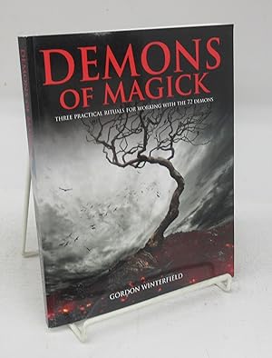 Demons of Magick: Three Practical Rituals for Working with the 72 Demons