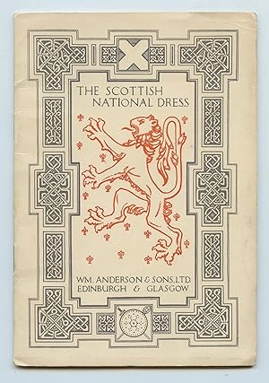 The Scottish National Dress: A Handbook For Everyone Interested in Highland Dress