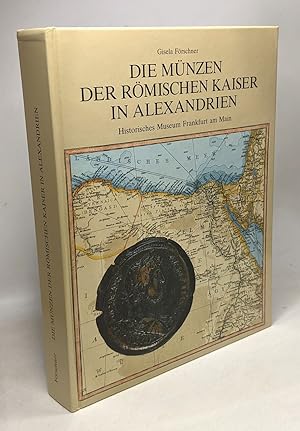 Die Münzen der römischen Kaiser in Alexandrien: Die Bestände des Münzkabinetts (Kleine Schriften ...