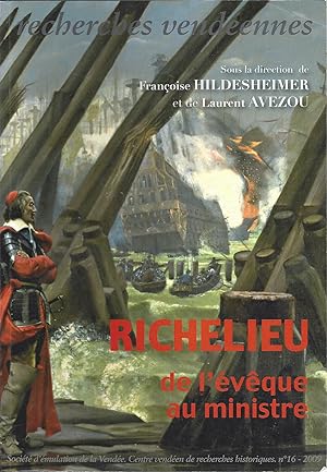 Recherches vendéennes n° 16 -Richelieu, de l'évêque au ministre