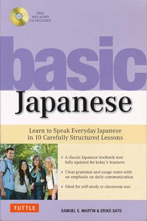 Basic Japanese: Learn to Speak Everyday Japanese in 10 Carefully Structured Lessons (CD Included)