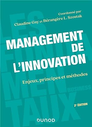management de l'innovation : enjeux, principes et méthodes (2e édition)