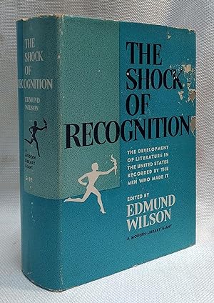 The Shock of Recognition: The Development of Literature in the United States Recorded by the Men ...