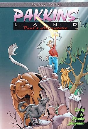 Pakkins' Land : Paul's Adventure : Revised Edition : Volume 1 :