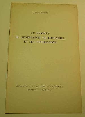 Le vicomte de Spoelberch de Lovenjoul et ses collections . Extrait de la revue "Le Livre et l'Est...
