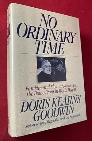 No Ordinary Time (SIGNED BY AUTHOR); Franklin and Eleanor Roosevelt: The Home Front in World War II
