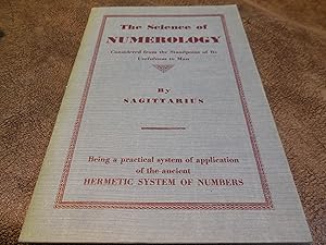 The Science of Numerology Considered from the Standpoint of Its Usefulness to Man