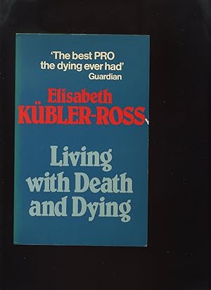 Living with Death and Dying