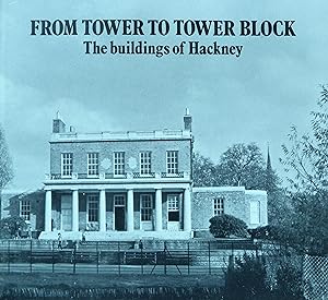 From Tower to Tower Block: The Buildings of Hackney