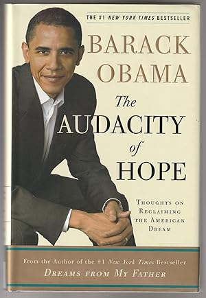 The Audacity of Hope: Thoughts on Reclaiming the American Dream (Signed First Edition)