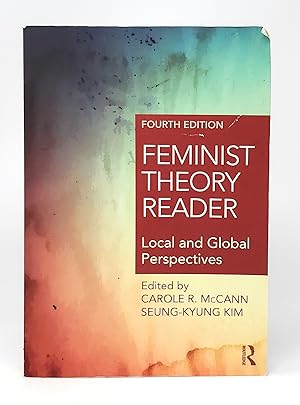 Feminist Theory Reader: Local and Global Perspectives (4th Edition)