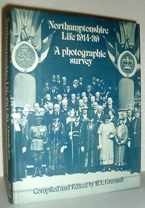 Northamptonshire Life 1914-39 - A Photographic Survey