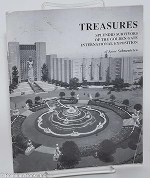 Treasures, splendid survivors of the Golden Gate International Exposition