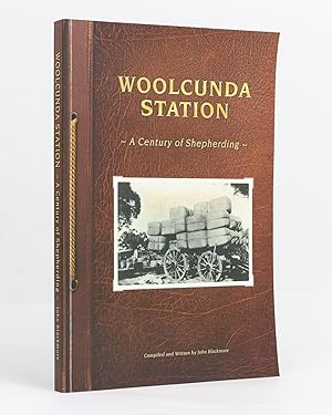 Woolcunda Station. A Century of Shepherding