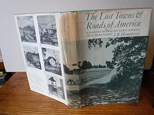 The Lost Towns & Roads of America - A Journey Revealing Early America Still Here Today