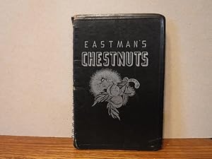 ANOTHER BATCH OF EASTMAN'S CHESTNUTS Volume III