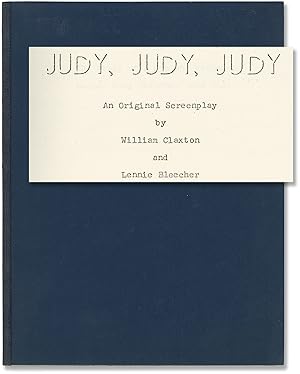 Judy, Judy, Judy (Original screenplay for an unproduced film)