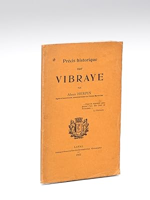 Précis historique sur Vibraye [ Edition originale - Livre dédicacé par l'auteur ]