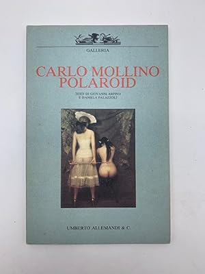 Carlo Mollino. Polaroid. Nota biografica di Fulvio Ferrari