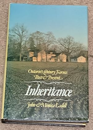 Inheritance: Ontario's Century Farms, Past & Present