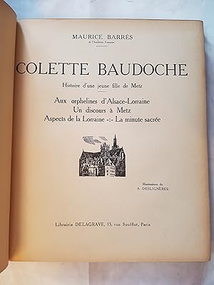 Colette Baudoche (histoire d'une jeune fille de Metz), suivi de Aux orphelines d'Alsace-Lorraine,...