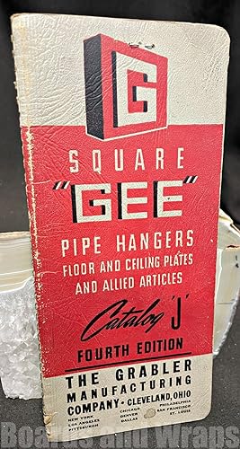 Square "Gee" Pipe Hangers, Floor and Ceiling Plates and Allied Articles Catalog J, Fourth Edition