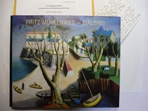 Fritz Mühlenweg - Malerei. + AUTOGRAPH *. Mit Texten über den Drogisten, Mongolei-Reisenden, Male...