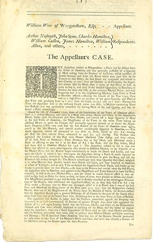 WILLIAM WEIR OF WAYGATESHAW, ESQ; -- APPELLANT. ARTHUR NASMYTH, JOHN SYME, CHARLES HAMILTON . AND...