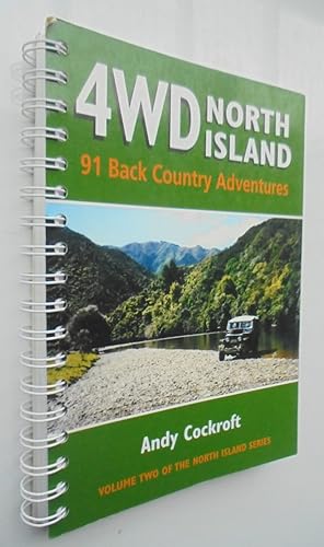 4WD North Island, 91 Back Country Adventures, Volume Two .