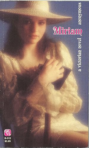 Miriam: A Victorian Novel