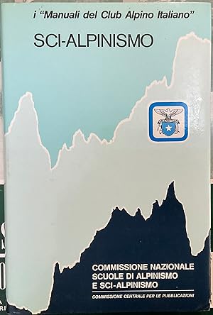 Sci-alpinismo. I Manuali del Club Alpino Italiano