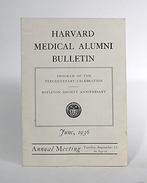 Harvard Medical Alumni Bulletin: Program of the Tercentenary Celebration, Boylston Society Annive...