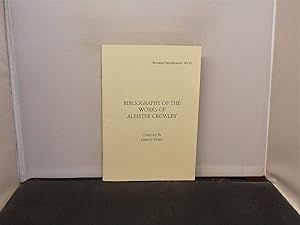 Bibliography of the Works of Aleister Crowley MAndrake Press Booklets No 32