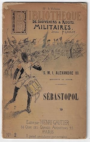 Sebastopol. Bibliothèque de Souvenirs et Récits Militaires, No. 2