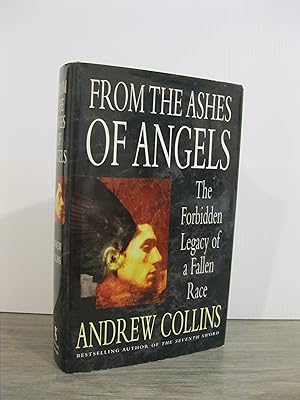 FROM THE ASHES OF ANGELS: THE FORBIDDEN LEGACY OF A FALLEN RACE