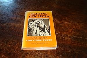 the Autobiography of Chief Clinton Rickard (first printing) The Fighting Tuscarora Indians & Iroq...