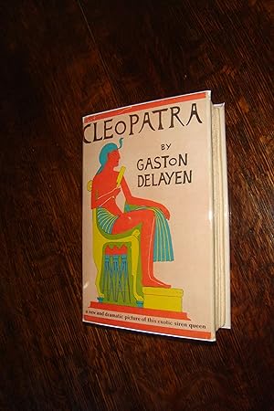 Cleopatra (first printing) a new and dramatic picture of the exotic siren queen