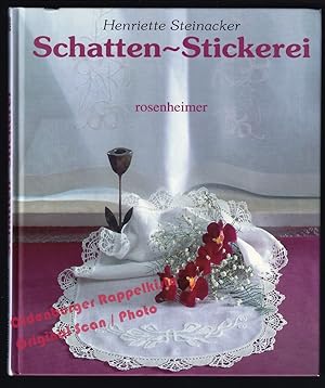 Schatten-Stickerei = Rosenheimer Handarbeitsbücher - Steinacker, Henriette