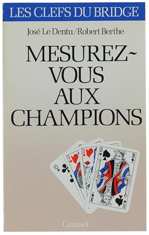 MESUREZ-VOUS AUX CHAMPIONS.: