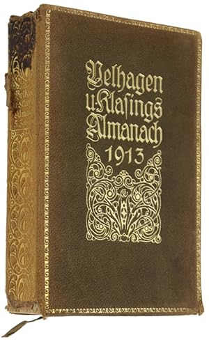 ALMANACH HERAUSGEGEBEN VON DER REDAKTION VON VELHAGEN UND KLASINGS MONATSHEFTEN - 1913.: