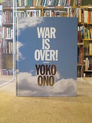 War is Over: If you want it