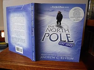 The North Pole Was Here: Puzzles and Perils at the Top of the World