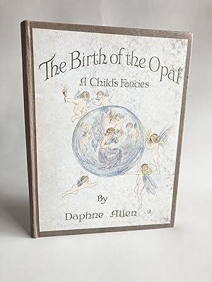The Birth of the Opal: A Child's Fancies