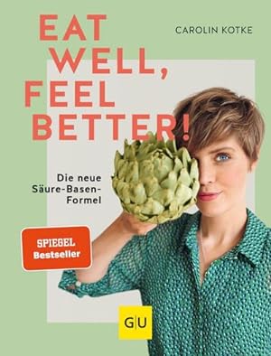 Eat well, feel better : Die neue Säure-Basen-Formel